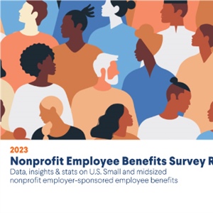 2023 Nonprofit Employee Benefits Survey Report